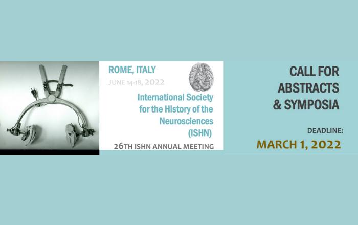 26° Meeting della International Society for the History of the Neurosciences (ISHN)-CALL FOR ABSTRACTS AND SYMPOSIA