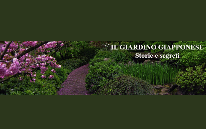IL GIARDINO GIAPPONESE: STORIE E SEGRETI. Domenica 1 marzo