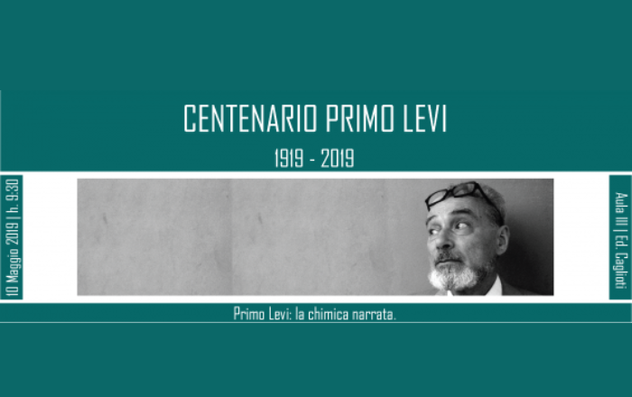 CENTENARIO PRIMO LEVI 1919 - 2019 - Primo Levi: la chimica narrata.