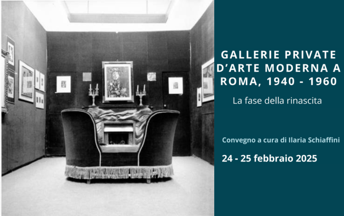 Convegno | Gallerie private d'arte moderna a Roma, 1940-1960
