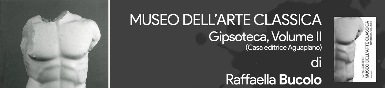 Il Museo dell'Arte classica | Gipsoteca volume II