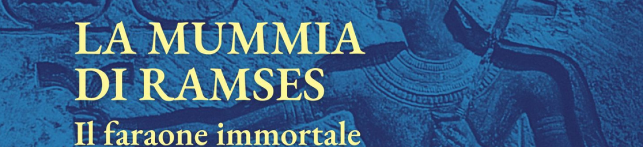 NUOVO ALLESTIMENTO DELLA MUMMIA DI RAMSES IL FARAONE IMMORTALE ALL' INFOPONT DEL PMS